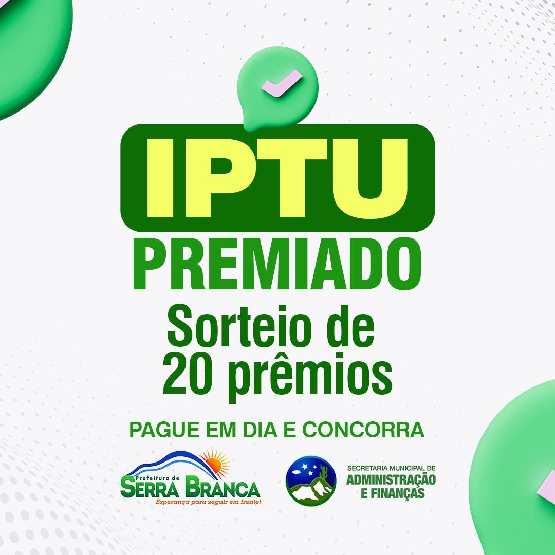 Prefeitura de Serra Branca divulga lista de prêmios da campanha IPTU Premiado 2023