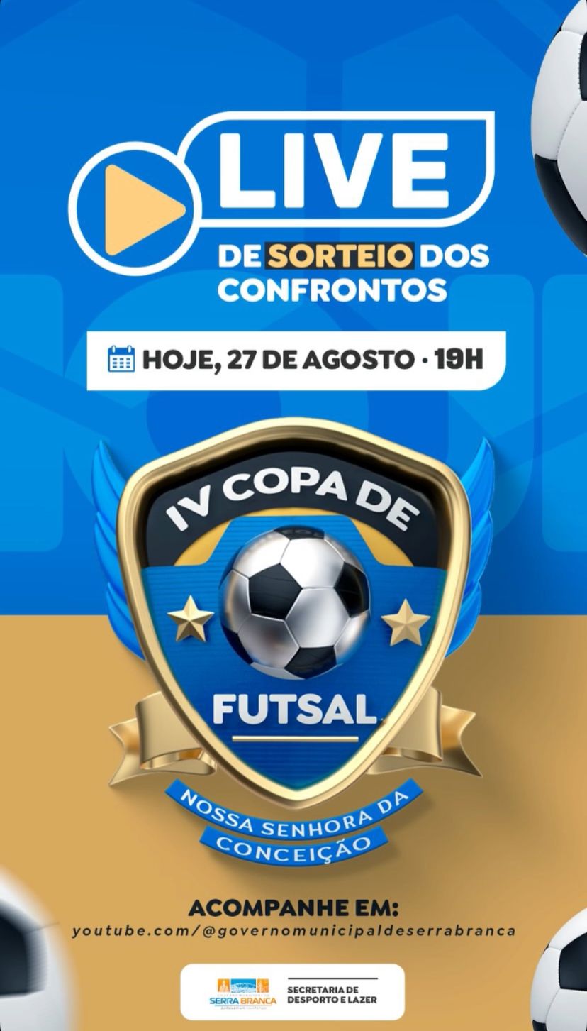 Prefeitura de Serra Branca realiza live de sorteio dos confrontos da IV Copa de Futsal Nossa Senhora da Conceição